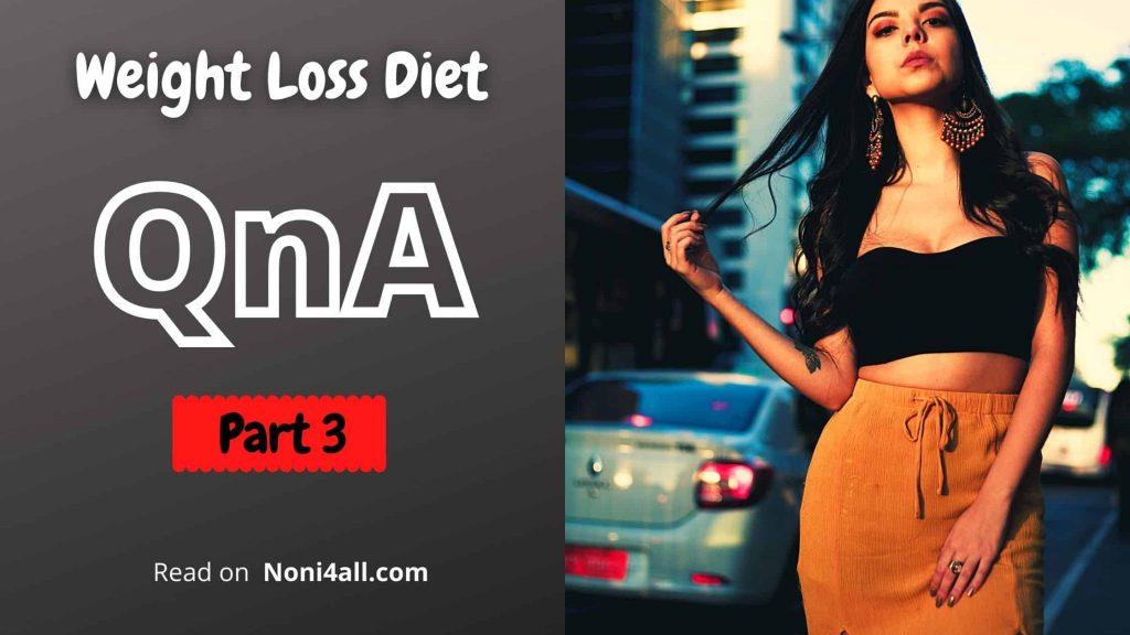 Weight loss diet qna